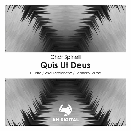 Char Spinelli - Quis Ut Deus [AHD283]